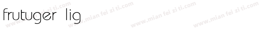 frutuger light字体转换